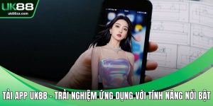 Tải app UK88